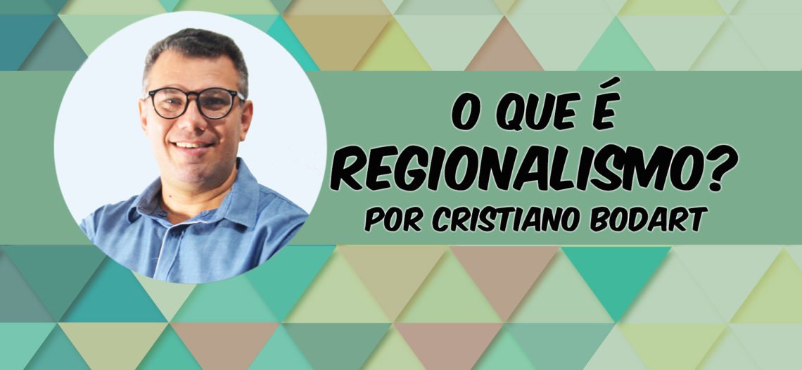 Conceito de Regionalismo