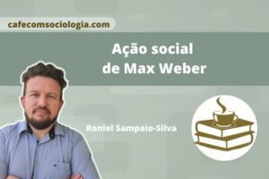 Ação Social de Max Weber