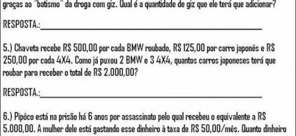 Trabalhando como o cotidiano dos alunos. Isso já é de mais.