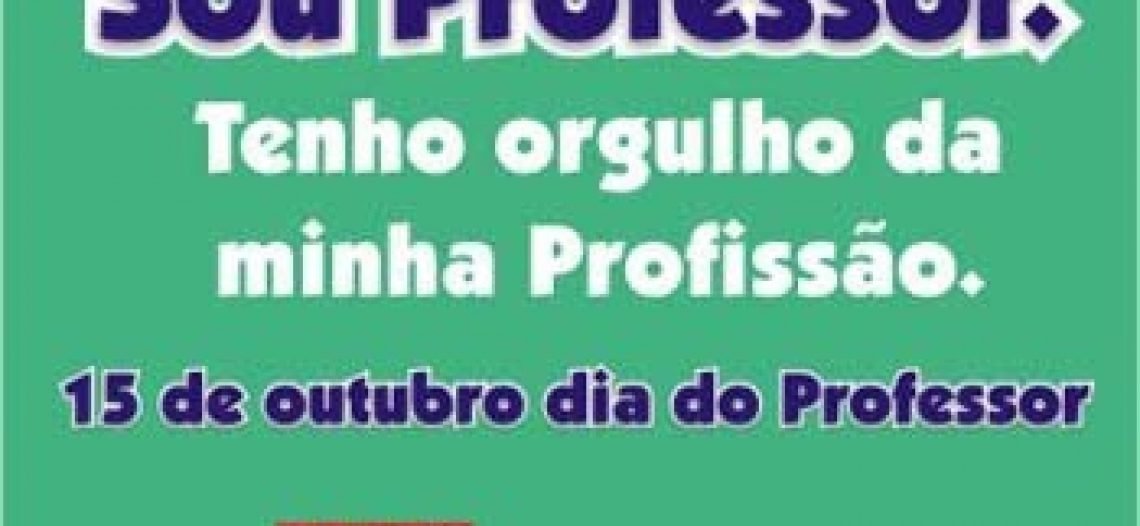Feliz dia do Professor!