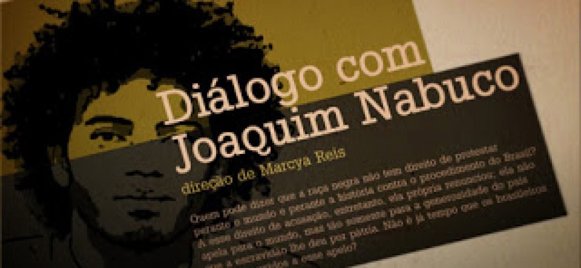 Dica de Filme: Diálogo com Joaquim Nabuco