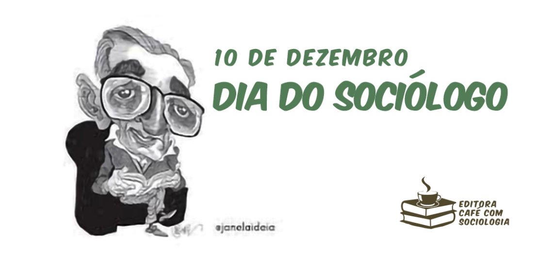 10 de dezembro, Dia do Sociólogo