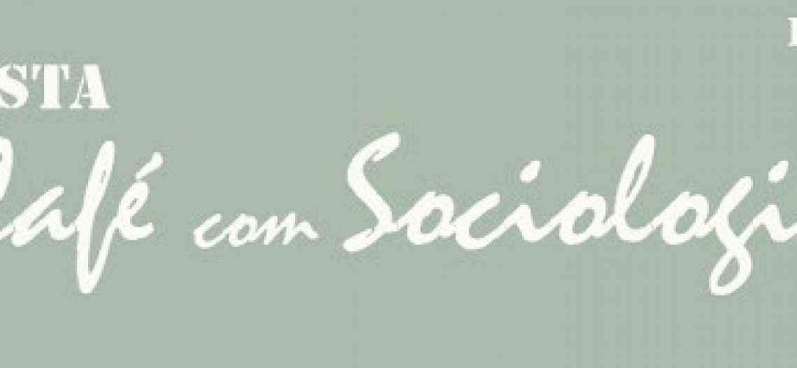 Revista de Sociologia: saiba um pouco sobre a Revista Café com Sociologia