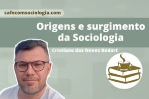 Quando a sociologia surgiu