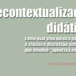 Recontextualização didática: agência x estrutura 18 Untitled 1 3