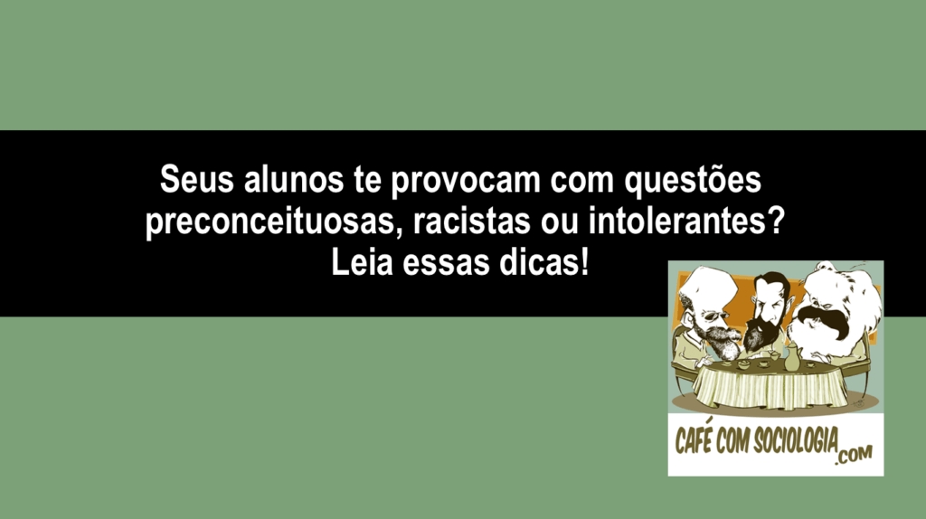 Seis dicas para enfrentar provocações preconceituosas, intolerantes e/ou racistas suscitadas por alunos em sala de aula 3 como reagir a provocações na escola