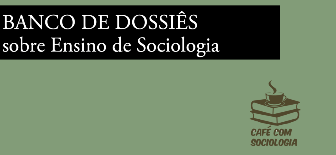 Banco de Dossiês sobre Ensino de Sociologia