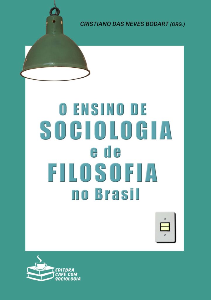 Lançamento 2020: O Ensino De Sociologia E De Filosofia No Brasil