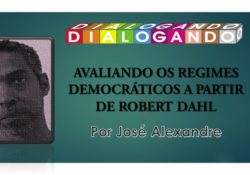 [Vídeo] Regimes democráticos segundo Robert Dahl