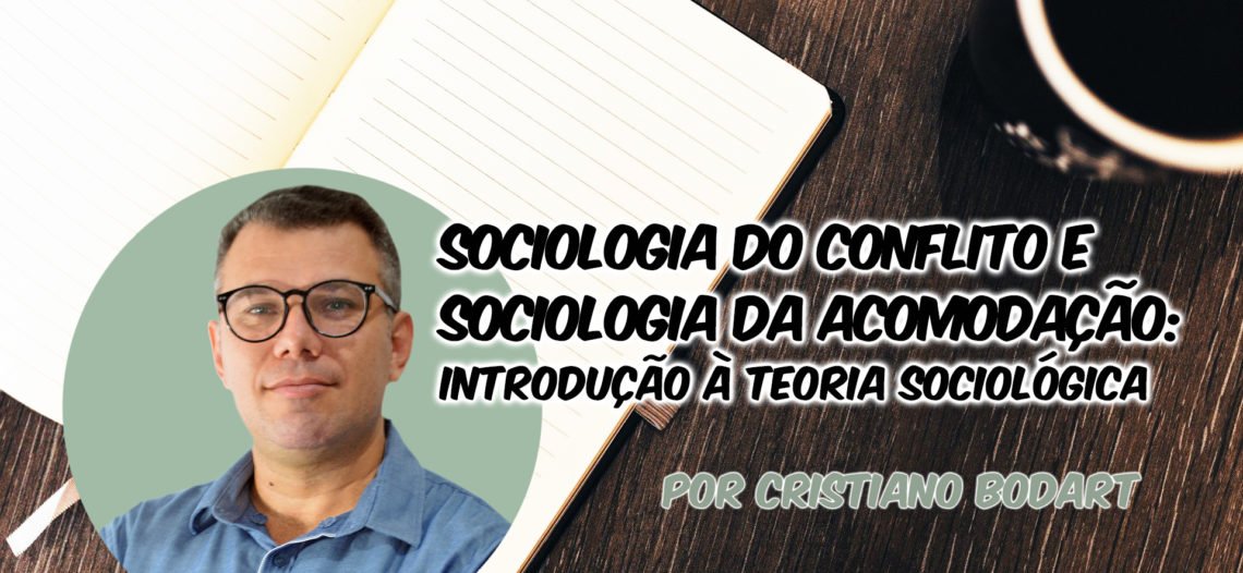 Sociologia do conflito e Sociologia da acomodação: introdução à teoria sociológica