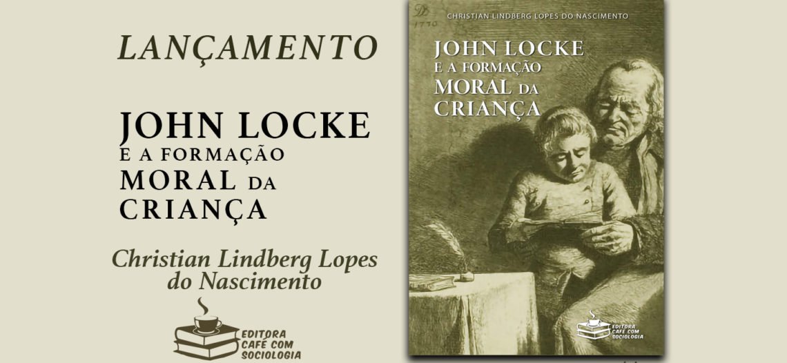 Lançamento: John Locke e a formação moral da criança