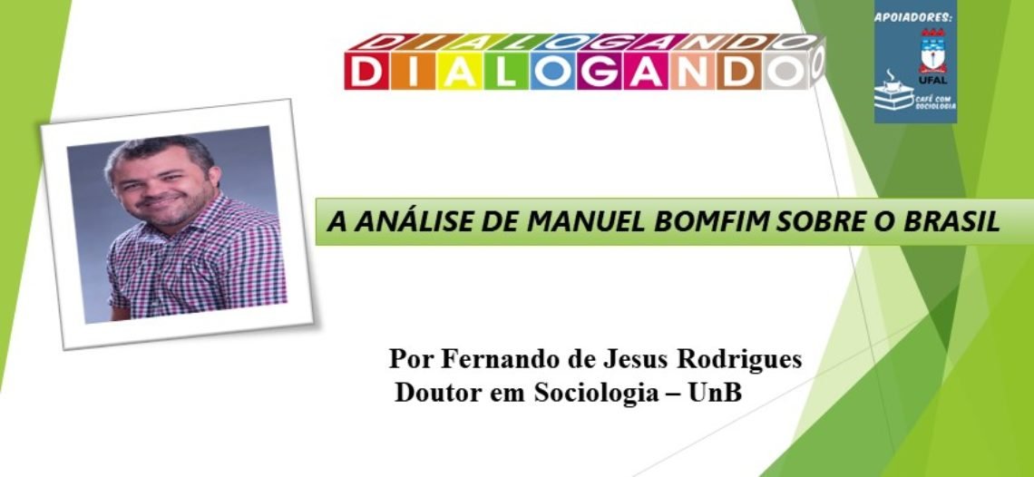 O pensamento de Manuel Bomfim sobre o Brasil