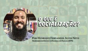 O que é socialização?