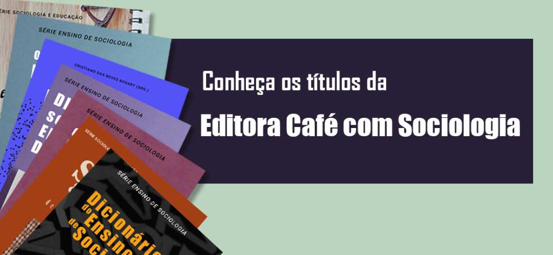 Livros da Editora Café com Sociologia