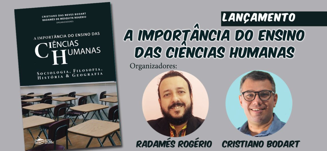 Lançamento: A importância do ensino das Ciências Humanas – Sociologia, Filosofia, História e Geografia