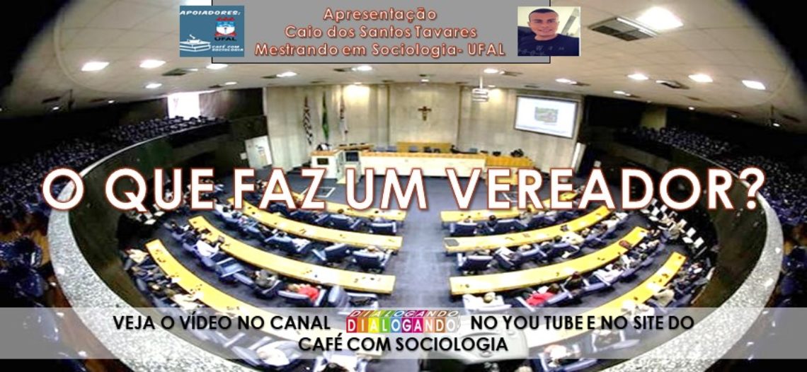 O que faz um Vereador?