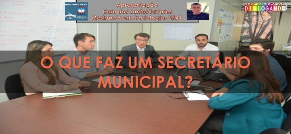 O que faz um Secretário Municipal?