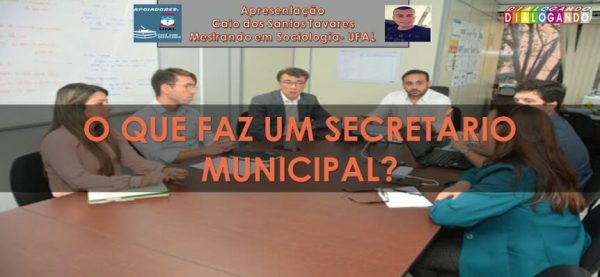 Vídeo + atividade para aula: O que faz um Secretário Municipal?