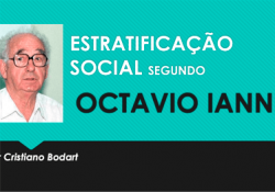 Estratificação Social Segundo Octavio Ianni