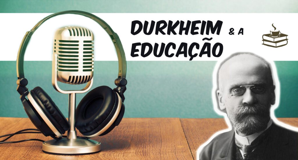 Durkheim e a educação