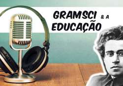 Gramsci e a Educação