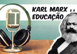 Karl Marx e a Educação