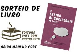 [já realizado] Sorteio de livro: O ensino de Sociologia no Brasil, vol.2