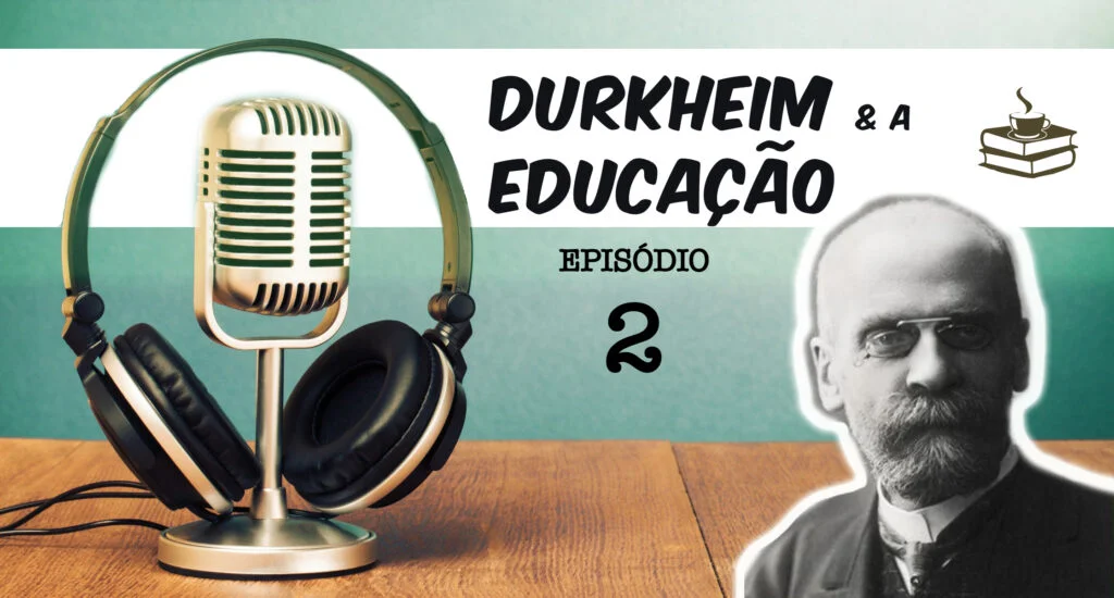 Durkheim e a educação