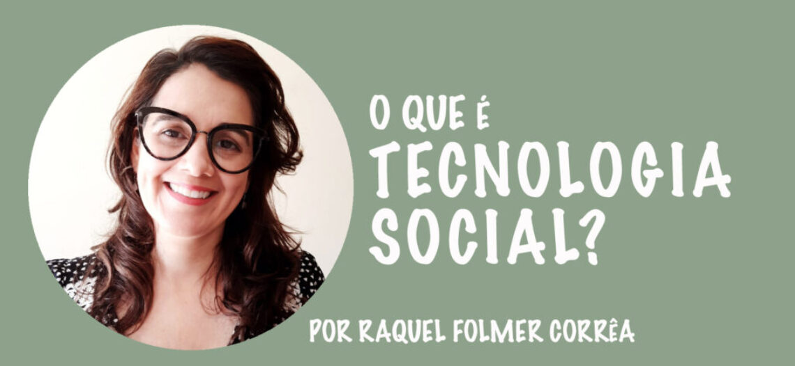 O que é Tecnologia Social?