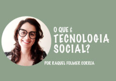 O que é Tecnologia Social?