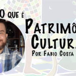 O que é Patrimônio Cultural? 9 Patrimônio cultural