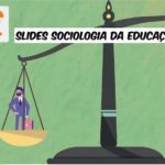 Slides de Sociologia da Educação