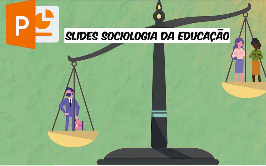 Slides de Sociologia da Educação