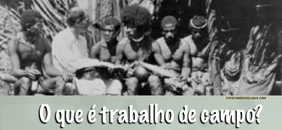 O que é trabalho de campo?