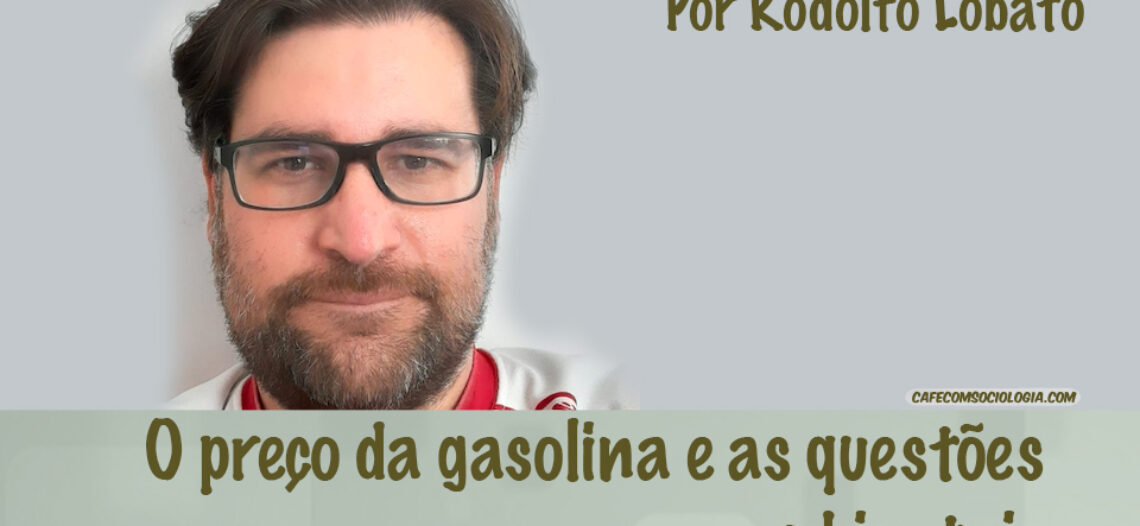 O preço da gasolina e as questões ambientais