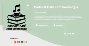 Ep010 Podcast Café com Sociologia – Diversidade cultural 2 podcast cafecom sociologia
