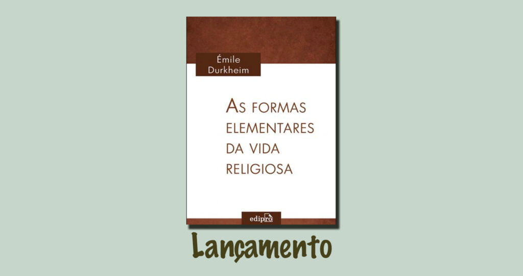 As formas elementares da vida religiosa