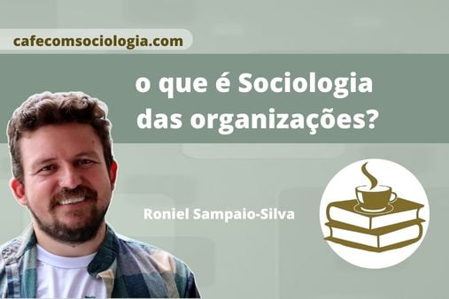 sociologia das organizações
