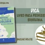 Temáticas do ensino de Sociologia