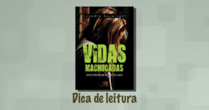 Vidas Machucadas