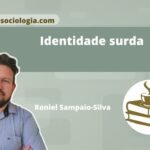 Identidade surda: alguns apontamentos 5 identidade surda