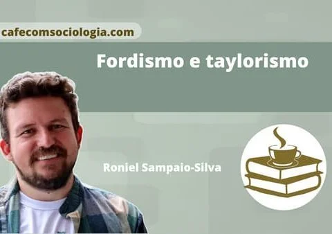 fordismos e taylorismo