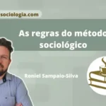 As-regras-do-metodo-sociologico