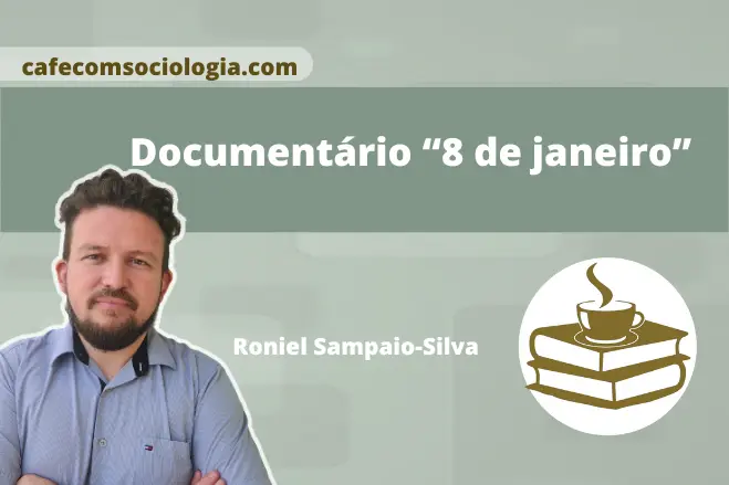 documentário 8 de janeiro