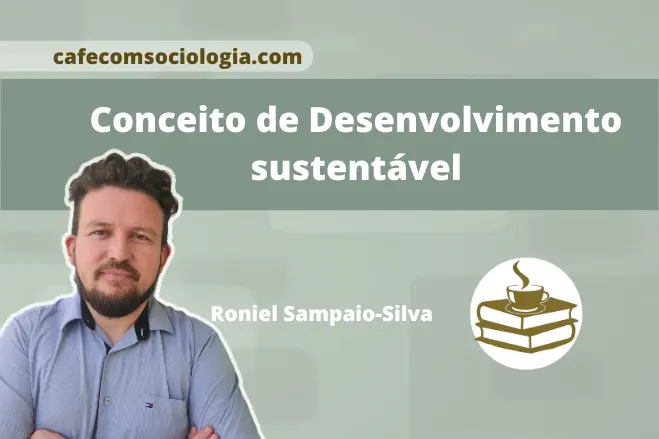 conceito de desenvolvimento sustentável