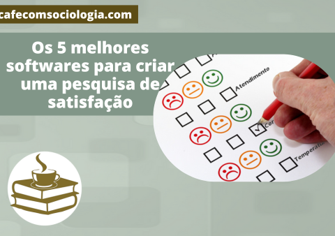 Os 5 melhores softwares para criar uma pesquisa de satisfação