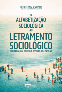 Da alfabetização sociológica ao letramento sociológico