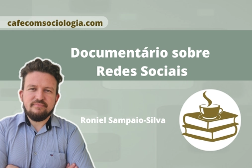 Documentário sobre Redes Sociais: 7 Indicações para a Aula 1 documentário redes sociais