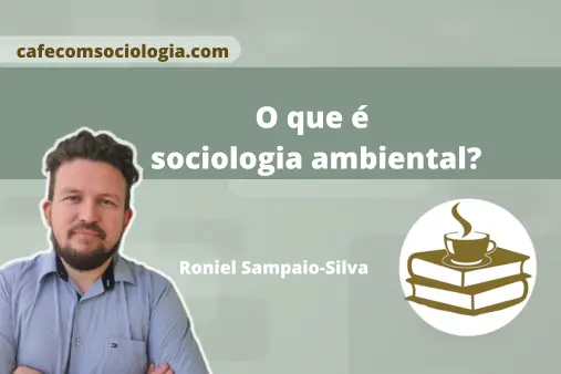 Sociologia ambiental: ilustração da relação entre sociedade e natureza