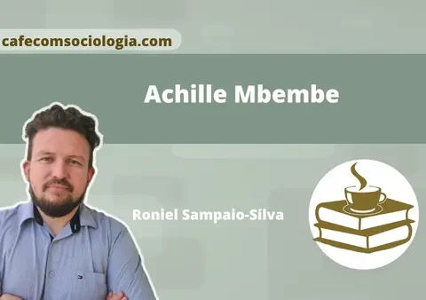 Achille Mbembe e o conceito de necropolítica explicado para o ensino de sociologia